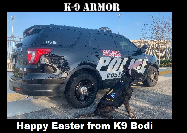 Happy Easter from Costa  Mesa PD K9 Bodi
