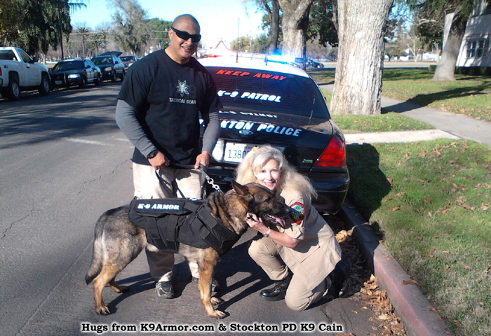 Hugs from K9Armor.com and Stockton PD K9 Cain